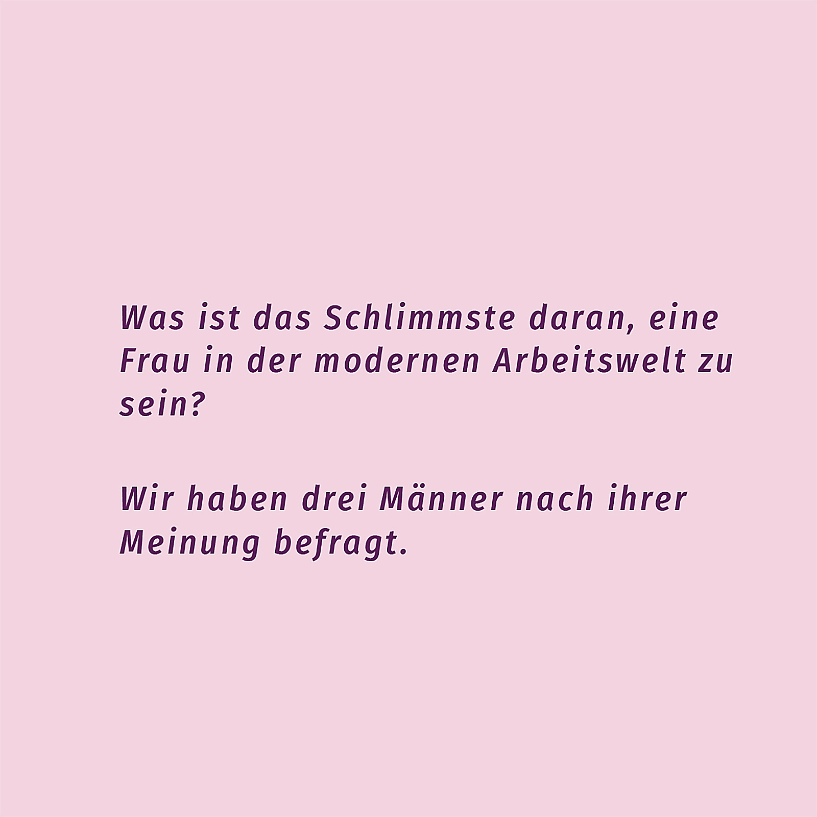 Wie du erfolgreich wirst, ohne die Gefühle von Männern zu verletzen