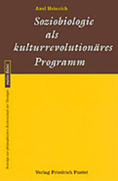 Soziobiologie als kulturrevolutionäres Programm