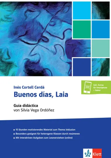 Buenos días, Laia Guía didáctica von Silvia Vega Ordóñez Unterrichtshandreichung mit Kopiervorlagen inkl. Extras für Smartphone + Tablet
