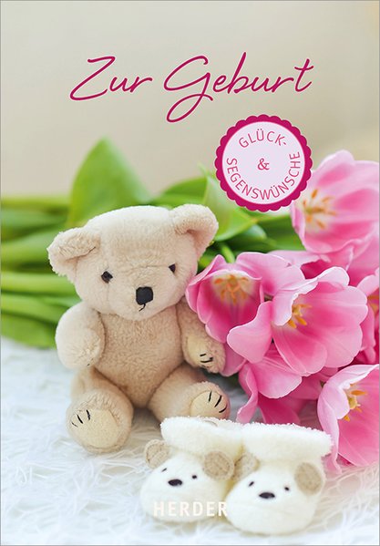Glück- & Segenswünsche zur Geburt Glück- & Segenswünsche zur Geburt