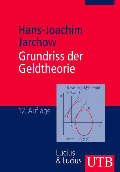 Grundriss der Geldtheorie Grundriss der Geldtheorie