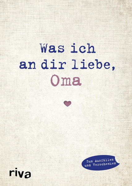 Was ich an dir liebe, Oma Was ich an dir liebe, Oma