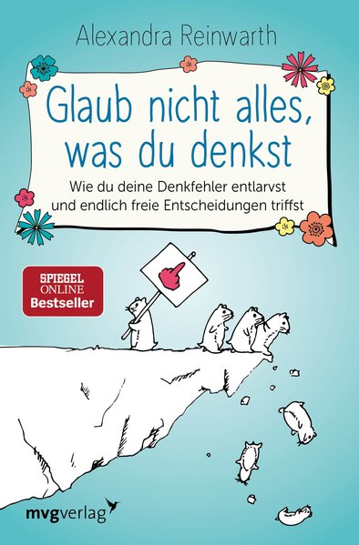 Glaub nicht alles, was du denkst Glaub nicht alles, was du denkst