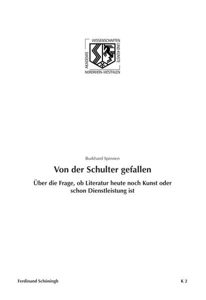 Von der Schulter gefallen. Über die Frage, ob Literatur heute noch Kunst oder schon Dienstleistung ist