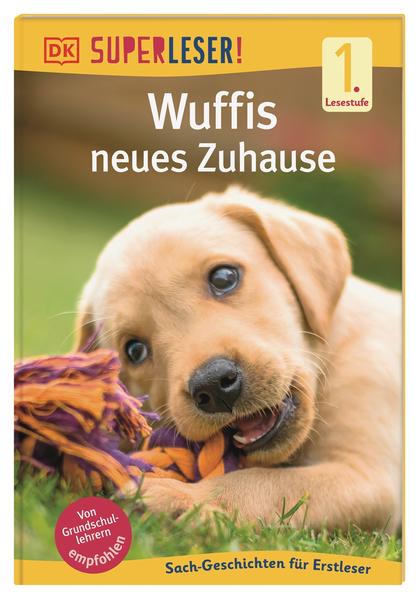 SUPERLESER! Wuffis neues Zuhause SUPERLESER! Wuffis neues Zuhause