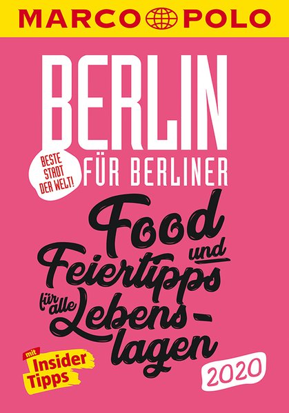 MARCO POLO Beste Stadt der Welt - Berlin 2020 MARCO POLO Cityguides) MARCO POLO Beste Stadt der Welt - Berlin 2020 MARCO POLO Cityguides)
