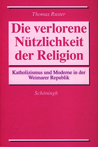 Die verlorene Nützlichkeit der Religion