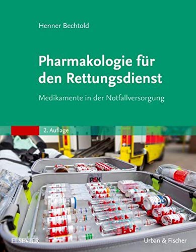 Pharmakologie für den Rettungsdienst