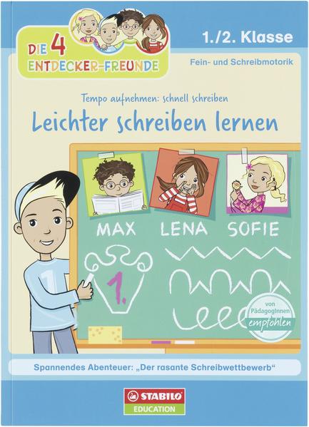 Die 4 Entdecker-Freunde - Leichter schreiben lernen