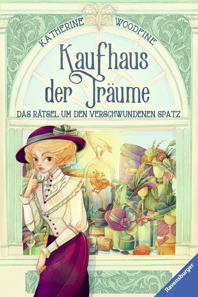Kaufhaus der Träume, Band 1: Das Rätsel um den verschwundenen Spatz Kaufhaus der Träume, Band 1: Das Rätsel um den verschwundenen Spatz