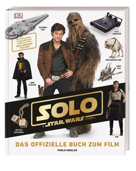 Solo: A Star Wars Story™ Das offizielle Buch zum Film