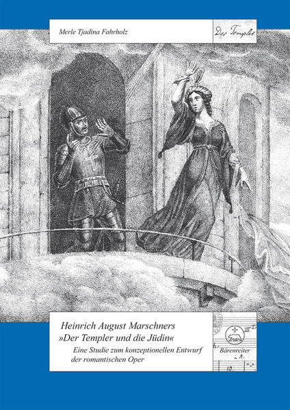 Heinrich August Marschners "Der Templer und die Jüdin"