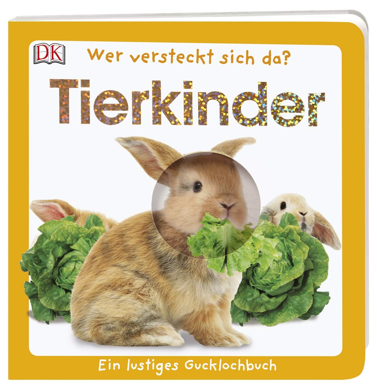 Wer versteckt sich da. Tierkinder: Ein lustiges Gucklochbuch. Pappbilderbuch mit Glitzerfolie und Gucklöchern
