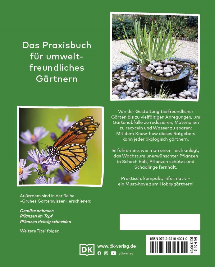 Grünes Gartenwissen. Ökologisch gärtnern