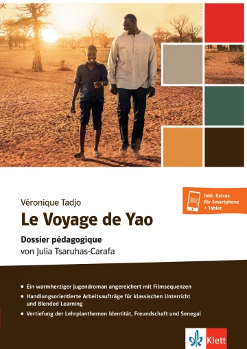 Le Voyage de Yao Dossier pédagogique von Julia Tsaruhas-Carafa Unterrichtshandreichung mit Kopiervorlagen inkl. Extras für Smartphone + Tablet