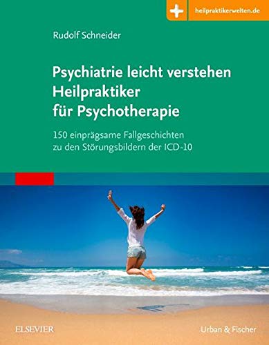 Psychiatrie leicht verstehen Heilpraktiker für Psychotherapie