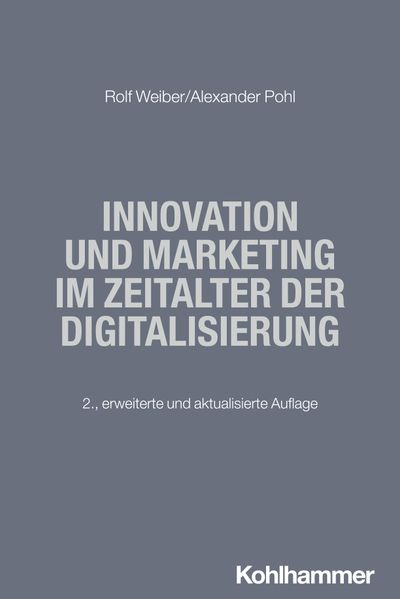 Innovation und Marketing im Zeitalter der Digitalisierung