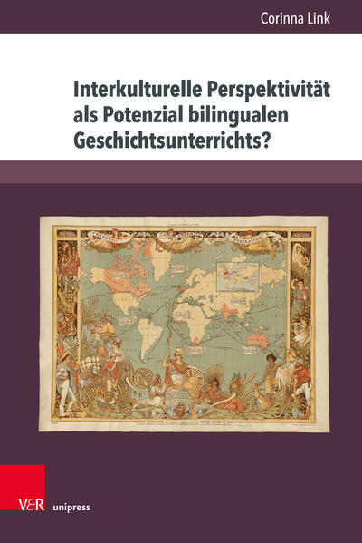 Interkulturelle Perspektivität als Potenzial bilingualen Geschichtsunterrichts?