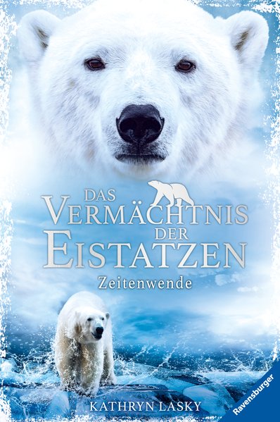 Das Vermächtnis der Eistatzen, Band 1: Zeitenwende Das Vermächtnis der Eistatzen, Band 1: Zeitenwende