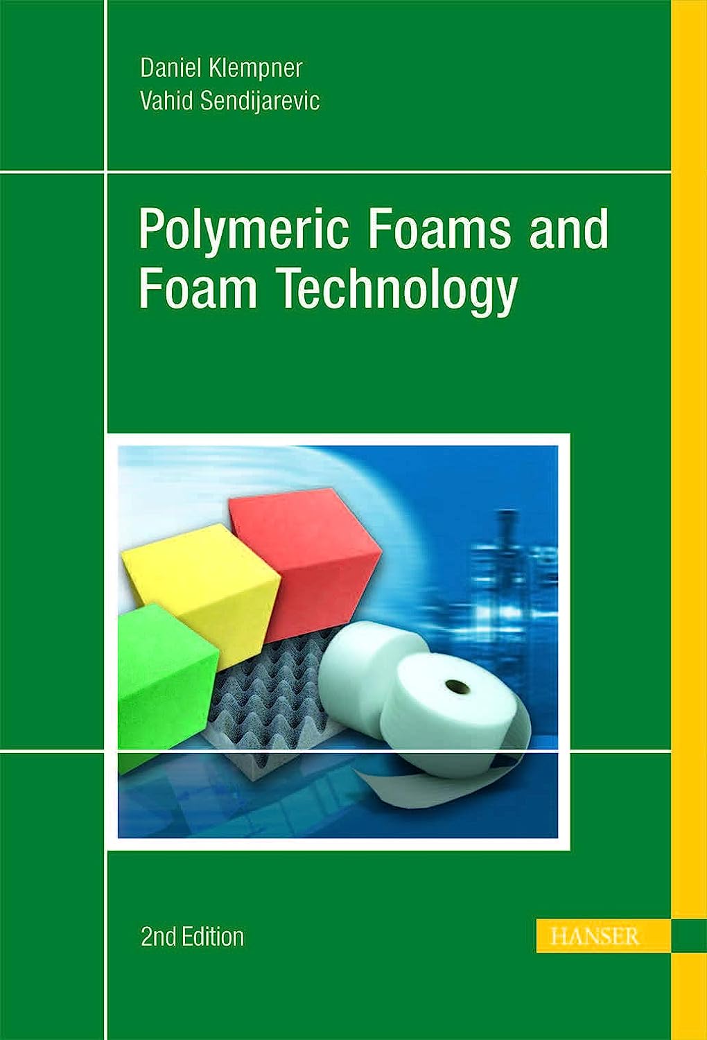 Handbook of Polymeric Foams and Foam Technology 2e