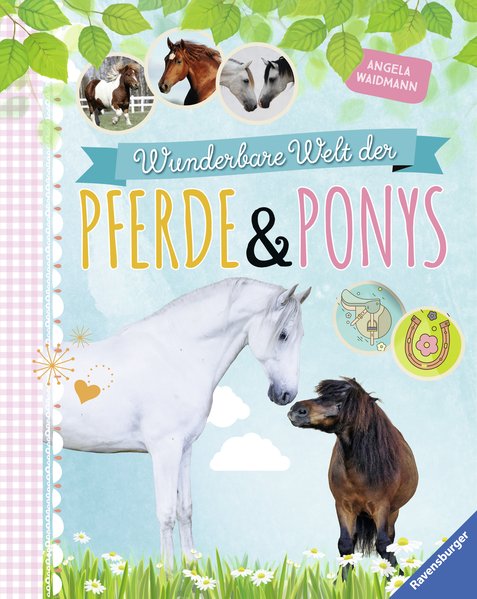 Wunderbare Welt der Pferde und Ponys Wunderbare Welt der Pferde und Ponys