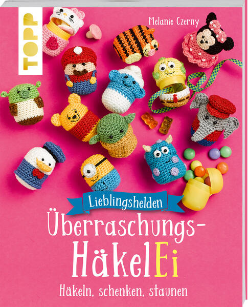 Lieblingshelden Überraschungs-HäkelEi (kreativ.kompakt.)