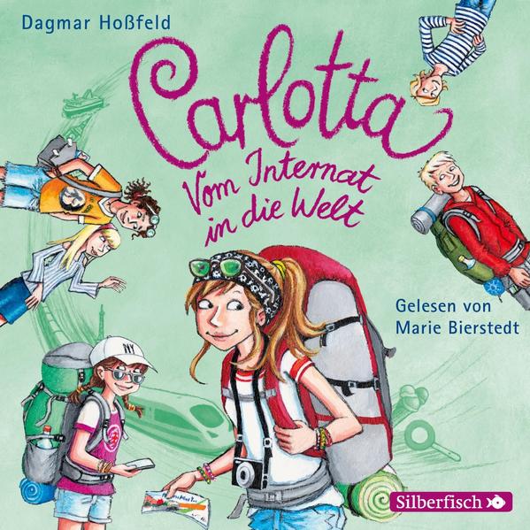 Carlotta: Carlotta - Vom Internat in die Welt