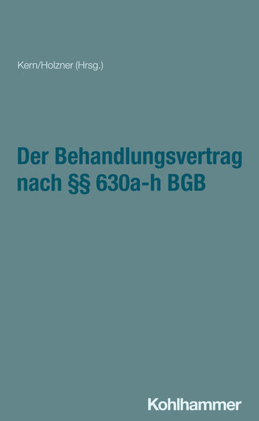 Der Behandlungsvertrag nach §§ 630a-h BGB