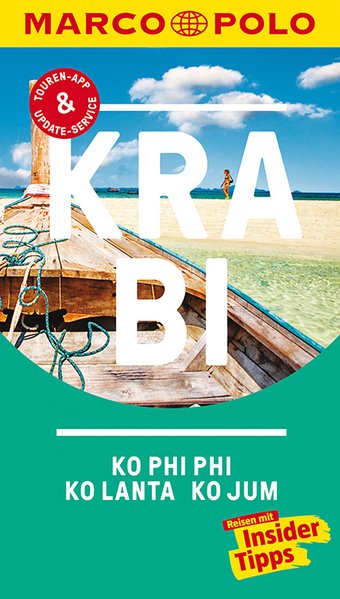 MARCO POLO Reiseführer Krabi, Ko Phi Phi, Ko Lanta MARCO POLO Reiseführer Krabi, Ko Phi Phi, Ko Lanta