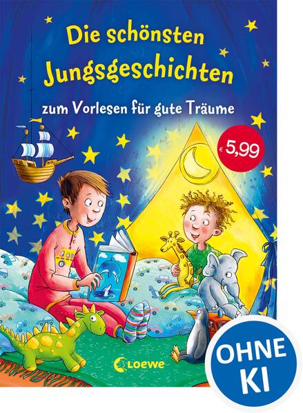 Die schönsten Jungsgeschichten zum Vorlesen für gute Träume
