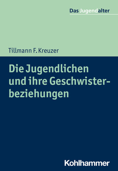 Die Jugendlichen und ihre Geschwisterbeziehungen