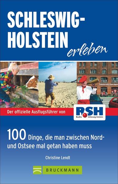 Schleswig-Holstein erleben Schleswig-Holstein erleben