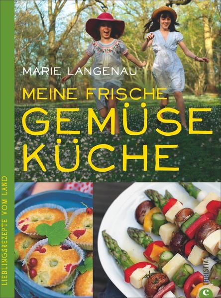 Meine frische Gemüseküche Meine frische Gemüseküche