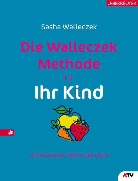 Die Walleczek-Methode für Ihr Kind