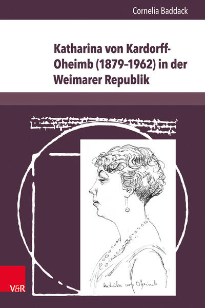 Katharina von Kardorff-Oheimb (1879–1962) in der Weimarer Republik