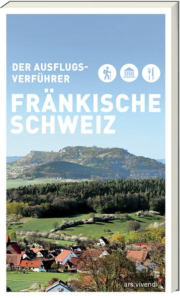 Ausflugsverführer Fränkische Schweiz Ausflugsverführer Fränkische Schweiz