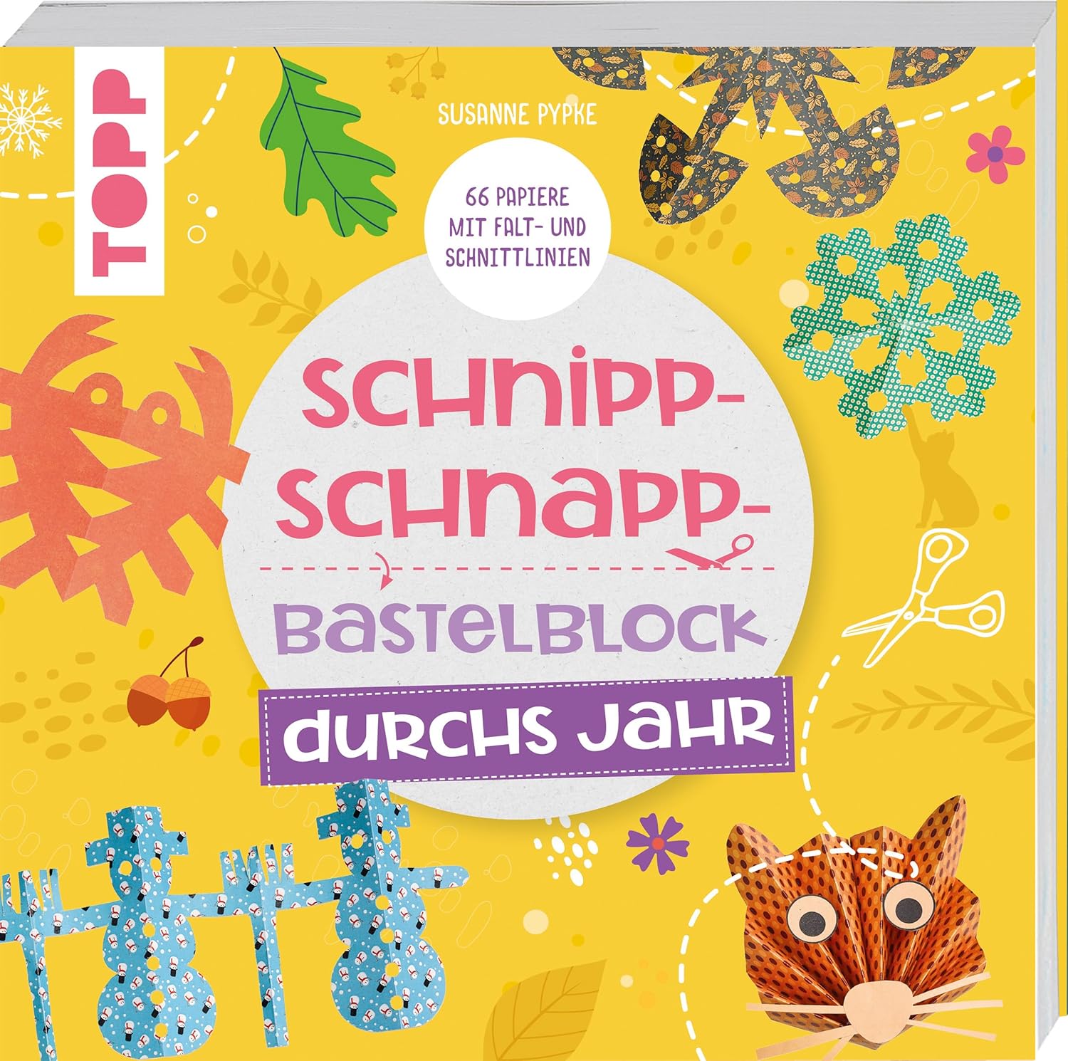 Schnipp-Schnapp-Block durchs Jahr: Einfache und schnelle Faltschnitt-Ideen für Kinder. Mit 66 Motivpapieren mit Falt- und Schnit