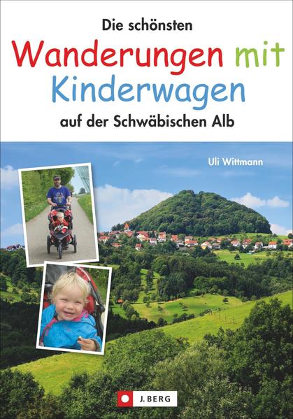 Die schönsten Wanderungen mit Kinderwagen auf der Schwäbischen Alb