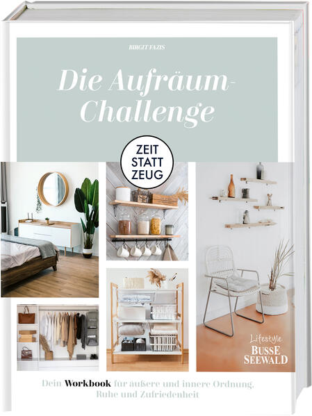 Zeit statt Zeug: Die Aufräum-Challenge.