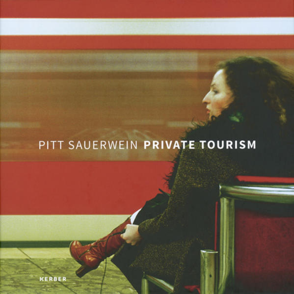 Pitt Sauerwein. Private Tourism