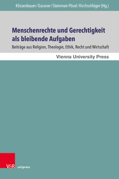 Menschenrechte und Gerechtigkeit als bleibende Aufgaben