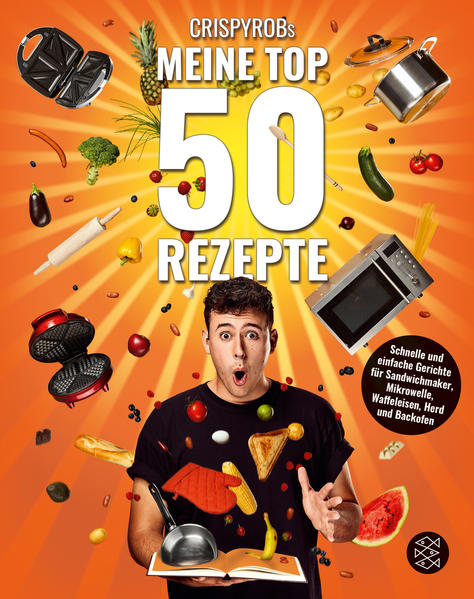 CrispyRobs Meine Top 50 Rezepte CrispyRobs Meine Top 50 Rezepte