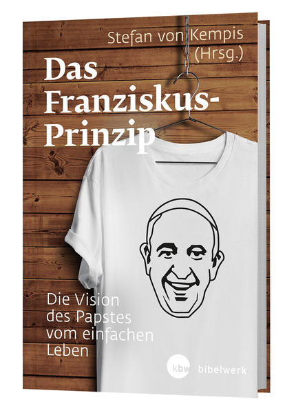 Das Franziskus-Prinzip Das Franziskus-Prinzip