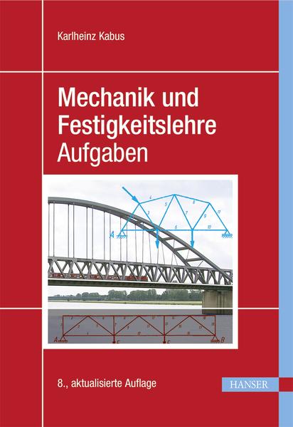 Mechanik und Festigkeitslehre - Aufgaben