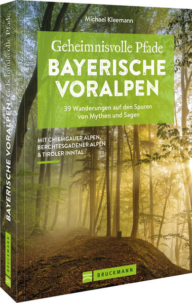 Geheimnisvolle Pfade Bayerische Voralpen Geheimnisvolle Pfade Bayerische Voralpen