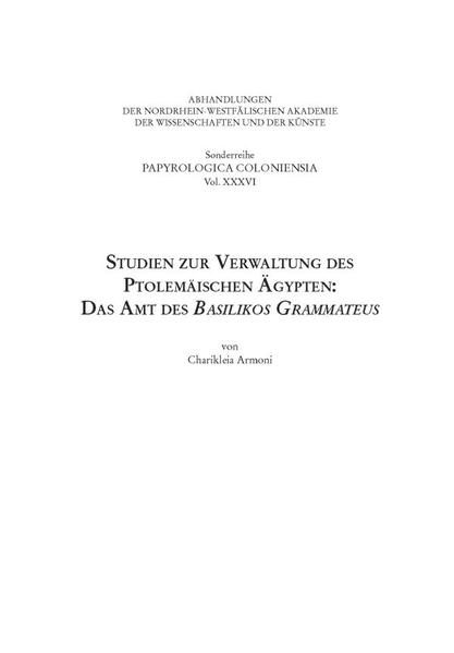 Studien zur Verwaltung des ptolemäischen Ägypten: das Amt des Basilikos Grammateus