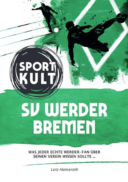 SV Werder Bremen - Fußballkult