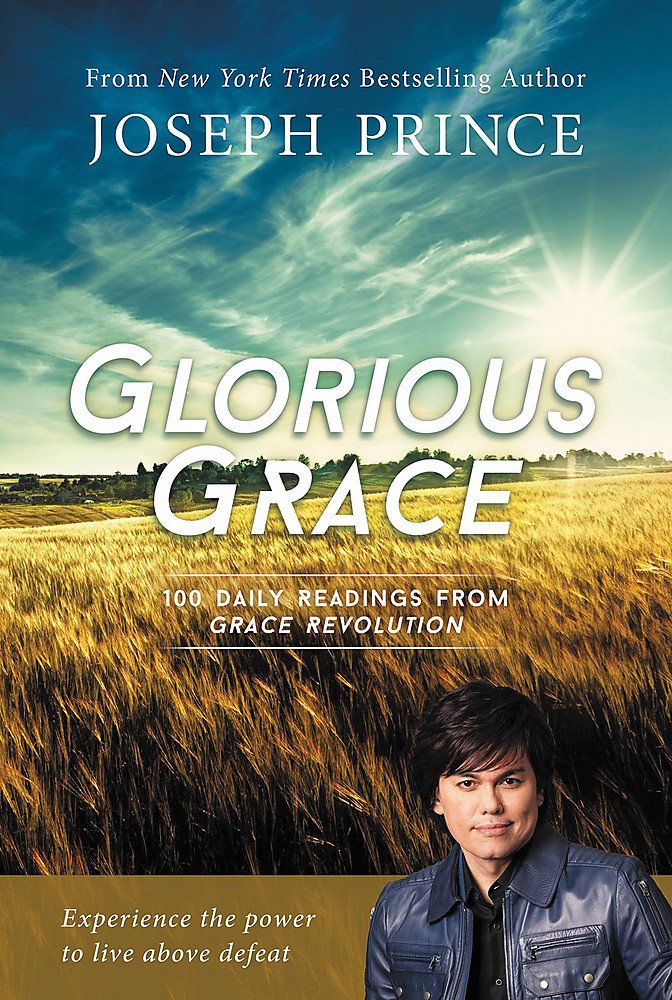 Glorious Grace: 100 Daily Readings from Grace Revolution