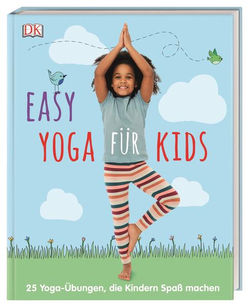 Easy Yoga für Kids Easy Yoga für Kids