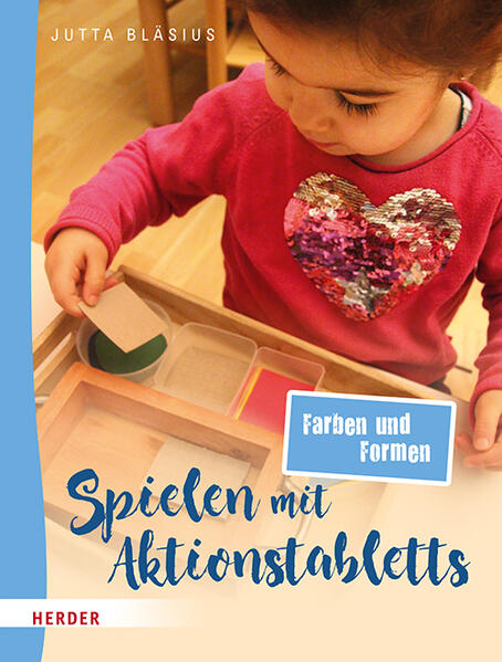 Spielen mit Aktionstabletts: Farben und Formen Spielen mit Aktionstabletts: Farben und Formen
